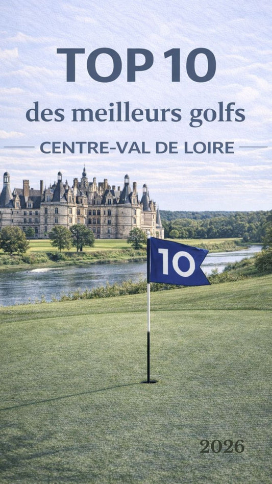 Les Meilleurs Golfs du Centre-Val de Loire – Guide Ebook